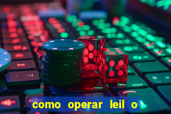 como operar leil o de abertura mini indice